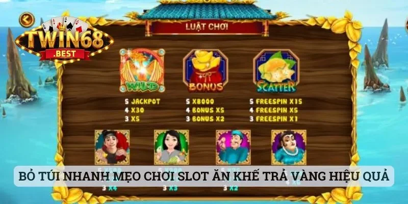 Bỏ túi nhanh mẹo chơi slot Ăn Khế Trả Vàng siêu hiệu quả